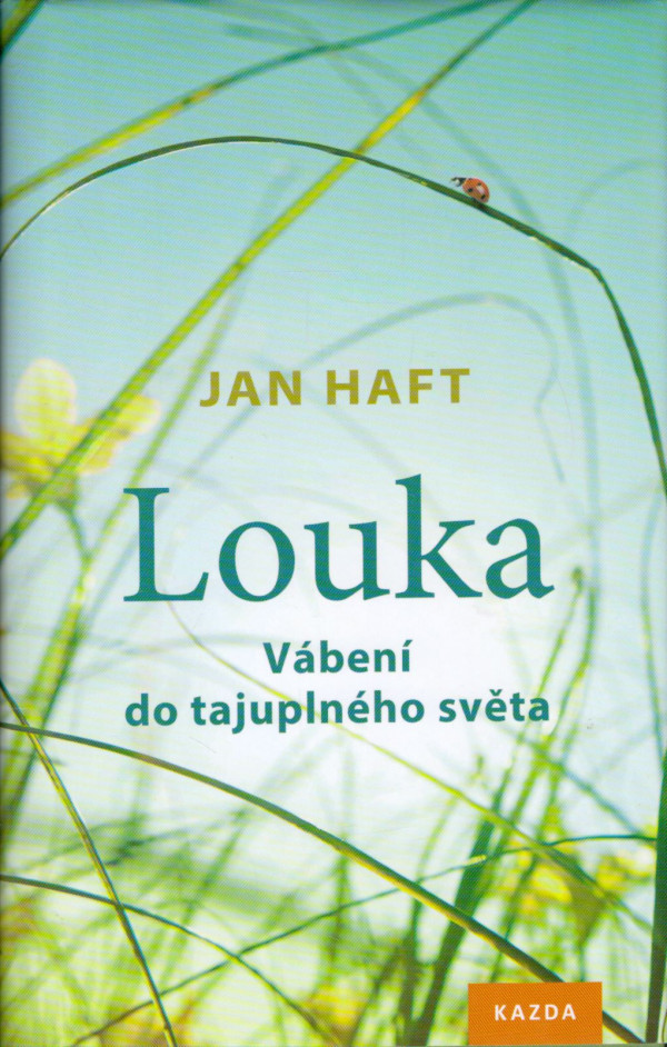 Jan Haft: LOUKA