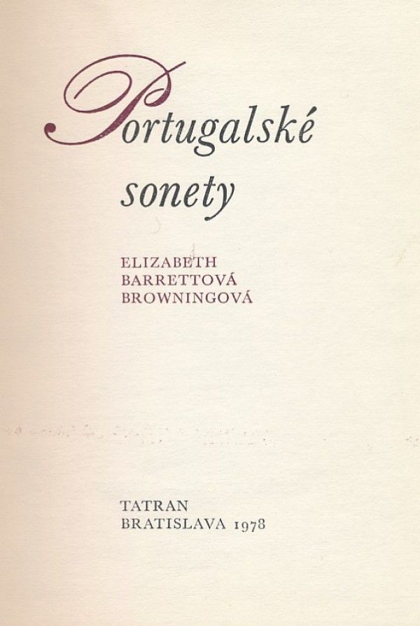 Elizabeth Barrettová Browningová: PORTUGALSKÉ SONETY