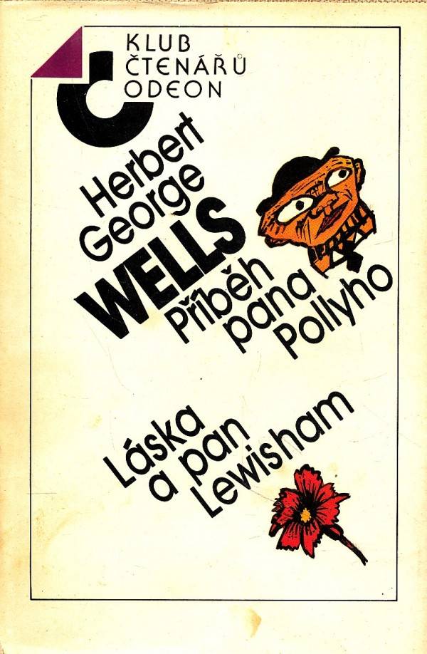 George Herbert Wells: PŘÍBEH PANA POLLYHO. LÁSKA A PAN LEWISHAM