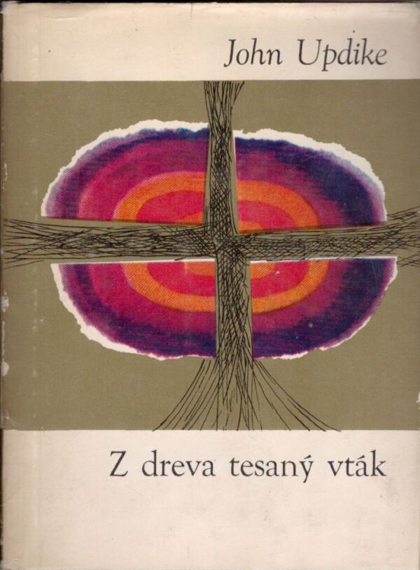 John Updike: Z DREVA TESANÝ VTÁK