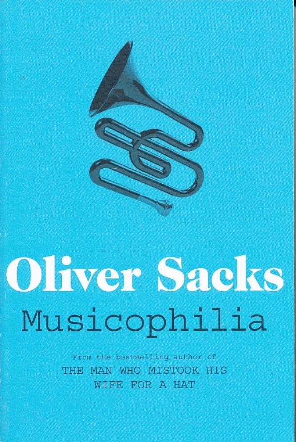 Oliver Sacks: MUSICOPHILIA