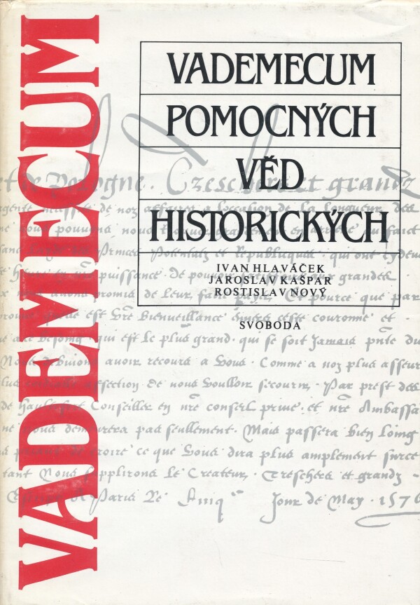 Hlaváček, Kašpar, Nový: VADEMECUM POMOCNÝCH VĚD HISTORICKÝCH