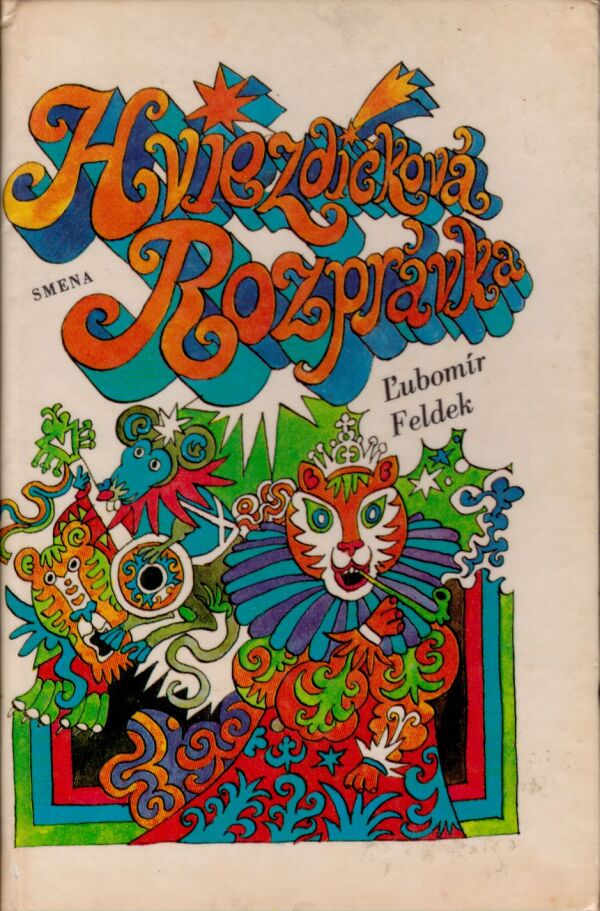 Ľubomír Feldek: HVIEZDIČKOVÁ ROZPRÁVKA