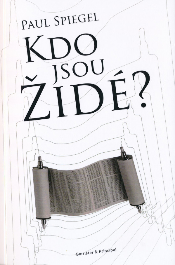 Paul Spiegel: KDO JSOU ŽIDÉ?