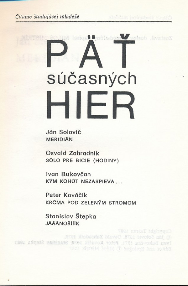 J. Solovič, Záhradník, Bukovčan I. O., P. Kováčik, S. Štepka: PÄŤ SÚČASNÝCH HIER