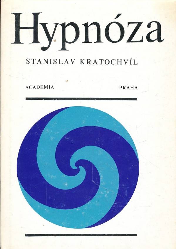 Stanislav Kratochvíl: HYPNÓZA