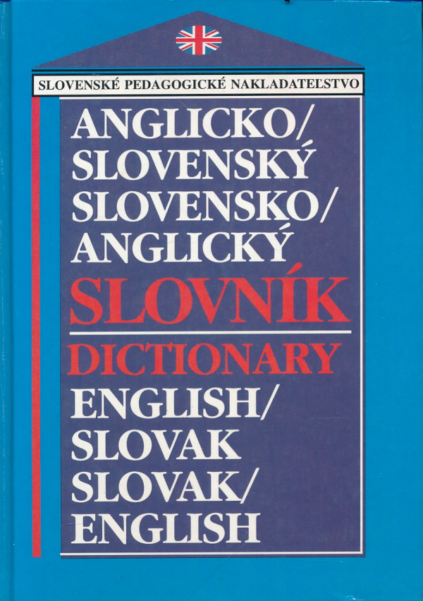 D. Smrčinová, E. Haraksimová, R. Mokrá: ANGLICKO-SLOVENSKÝ A SLOVENSKO-ANGLICKÝ SLOVNÍK