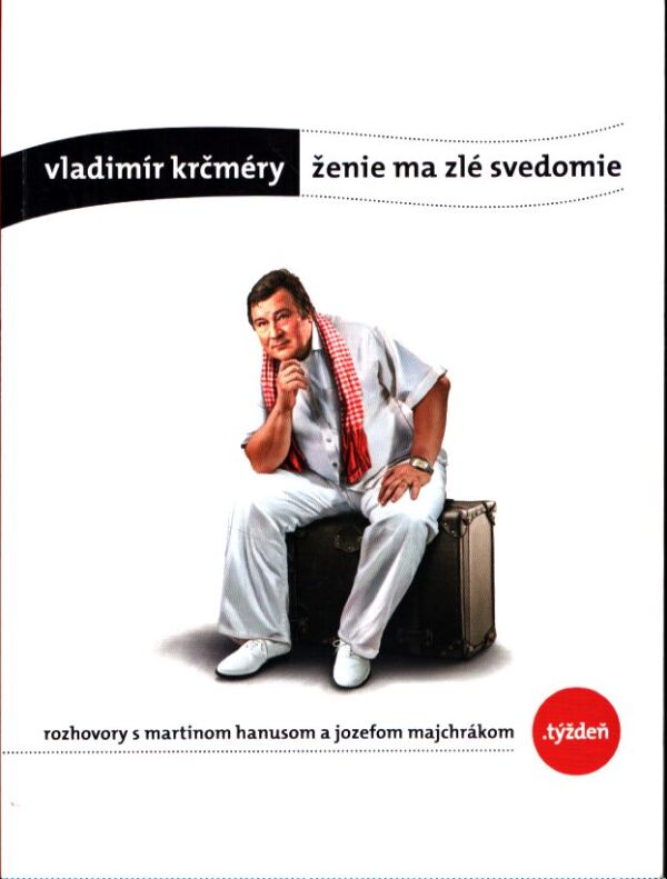 Martin Hanus, Jozef Majchrák: VLADIMÍR KRČMÉRY - ŽENIE MA ZLÉ SVEDOMIE