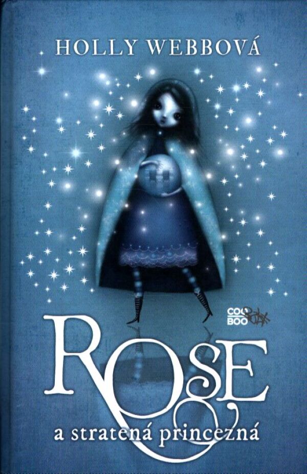 Holly Webbová: ROSE A STRATENÁ PRINCEZNÁ