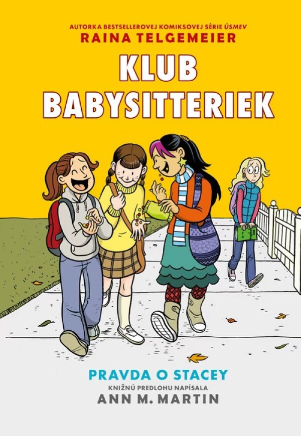 Ann M. Martin, Raina Telgemeier: