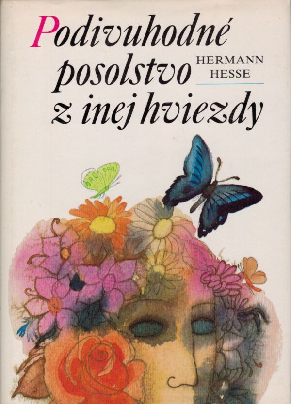 Hermann Hesse: PODIVUHODNÉ POSOLSTVO Z INEJ HVIEZDY