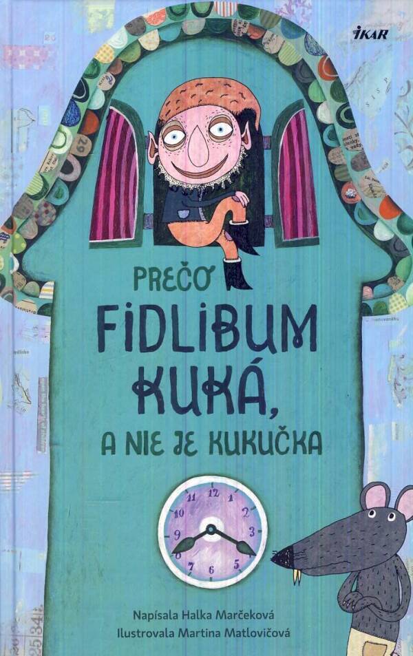 Halka Marčeková: PREČO FIDLIBUM KUKÁ A NIE JE KUKUČKA