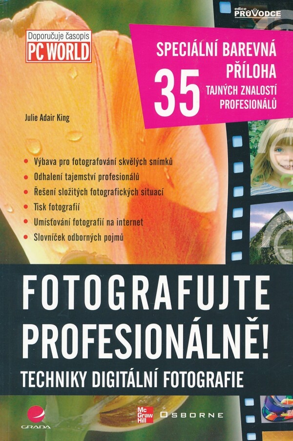 Julie Adair King: FOTOGRAFUJTE PROFESIONÁLNĚ!