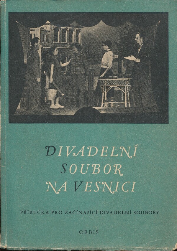 Valeria Kuchařová: DIVADELNÍ SOUBOR NA VESNICI