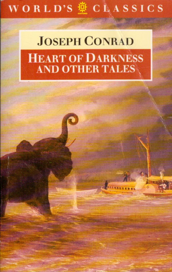Joseph Conrad: HEART OF DARKNESS AND OTHER TALES
