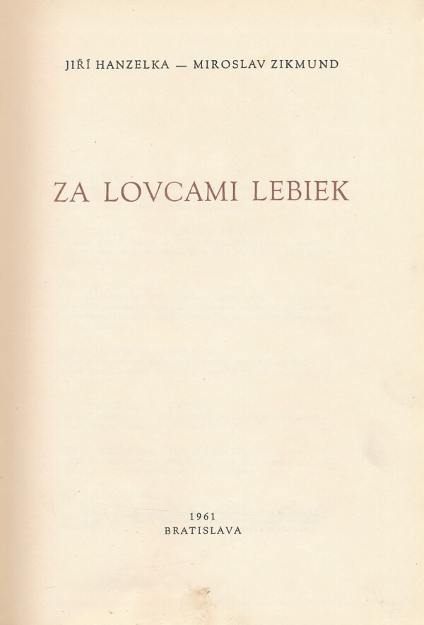 Jiří Hanzelka, Miroslav Zikmund: ZA LOVCAMI LEBIEK