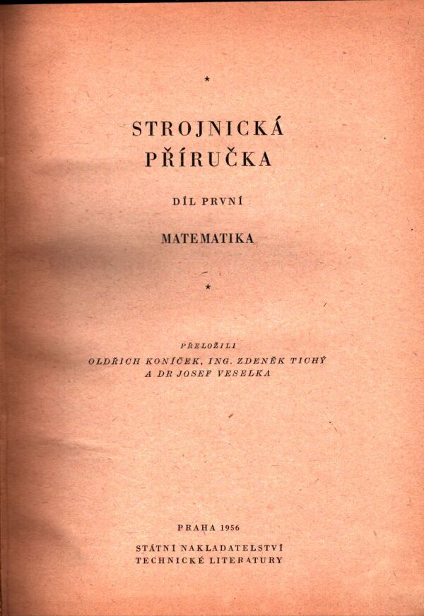 STROJNICKÁ PŘÍRUČKA - DÍL PRVNÍ