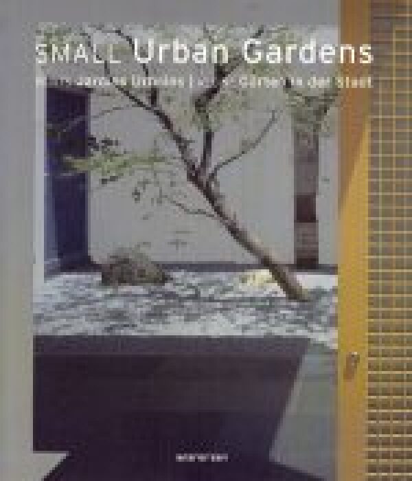 SMALL URBAN GARDENS