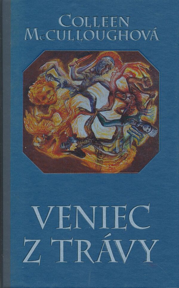 Colleen McCulloughová: VENIEC Z TRÁVY
