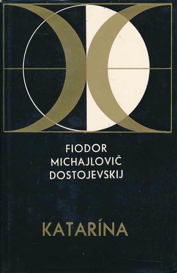 Fiodor Michajlovič Dostojevskij: KATARÍNA
