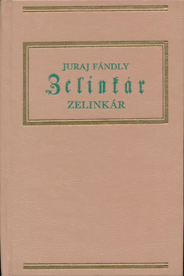 Juraj Fándy: ZELINKÁR