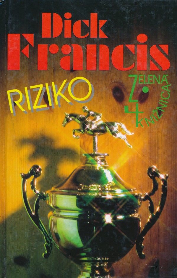 Dick Francis: RIZIKO