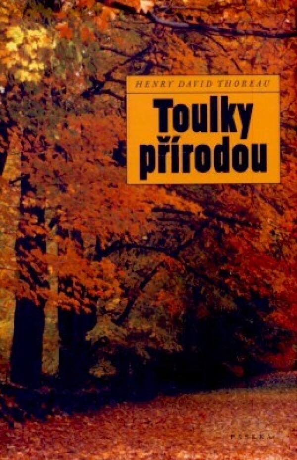 Henry David Thoreau: TOULKY PŘÍRODOU