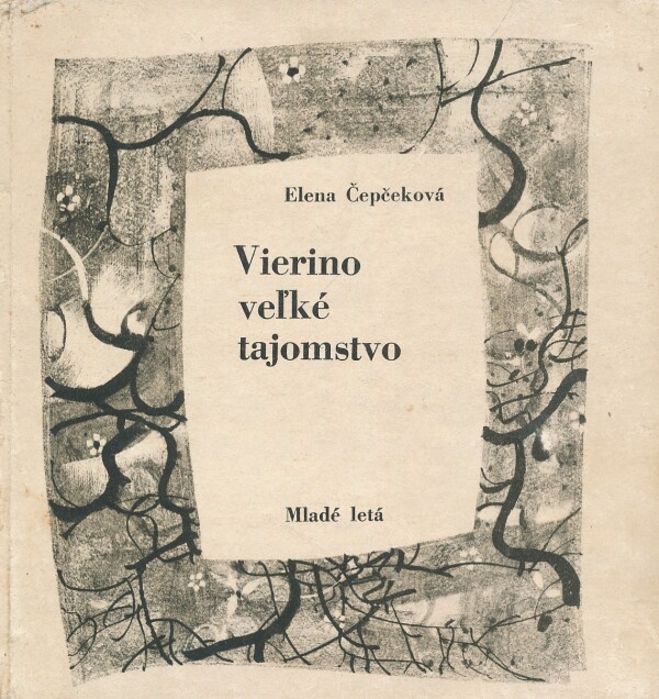 Elena Čepčeková: VIERINO VEĽKÉ TAJOMSTVO