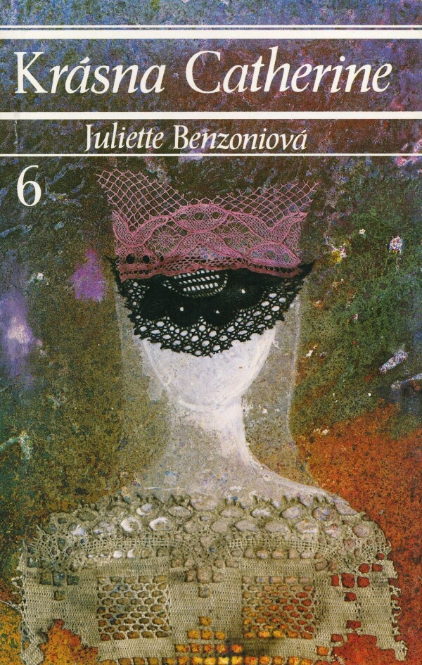 Juliette Benzoniová: KRÁSNA CATHERINE 1-7