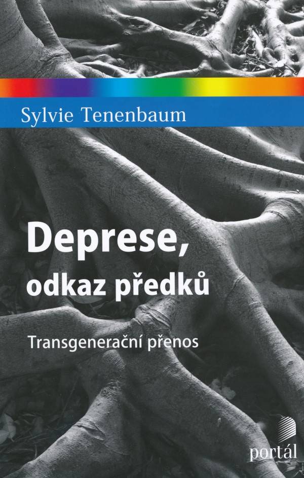 Sylvie Tenenbaum: DEPRESE, ODKAZ PŘEDKŮ