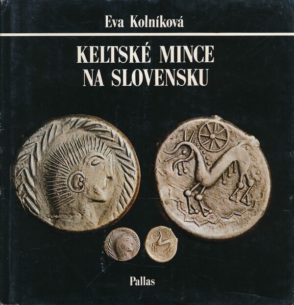 Eva Kolníková: KELTSKÉ MINCE NA SLOVENSKU