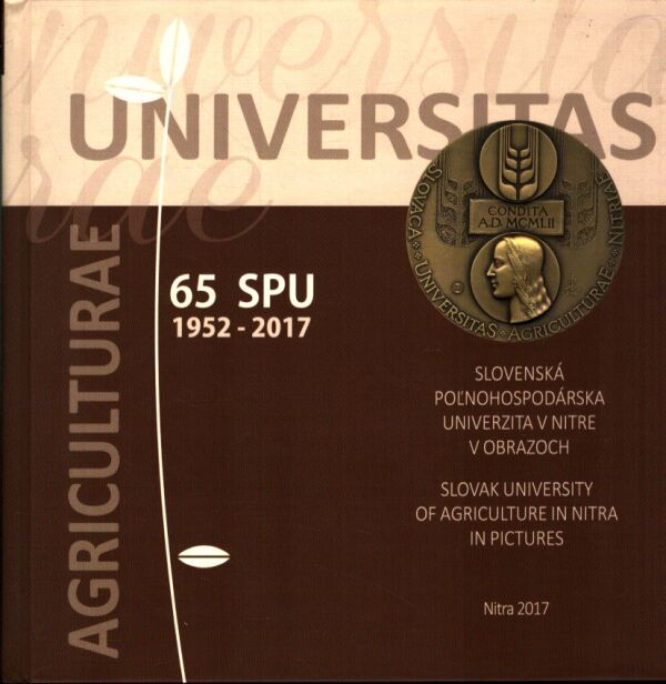 Peter Bielik: SLOVENSKÁ POĽNOHOSPODÁRSKA UNIVERZITA V NITRE V OBRAZOCH