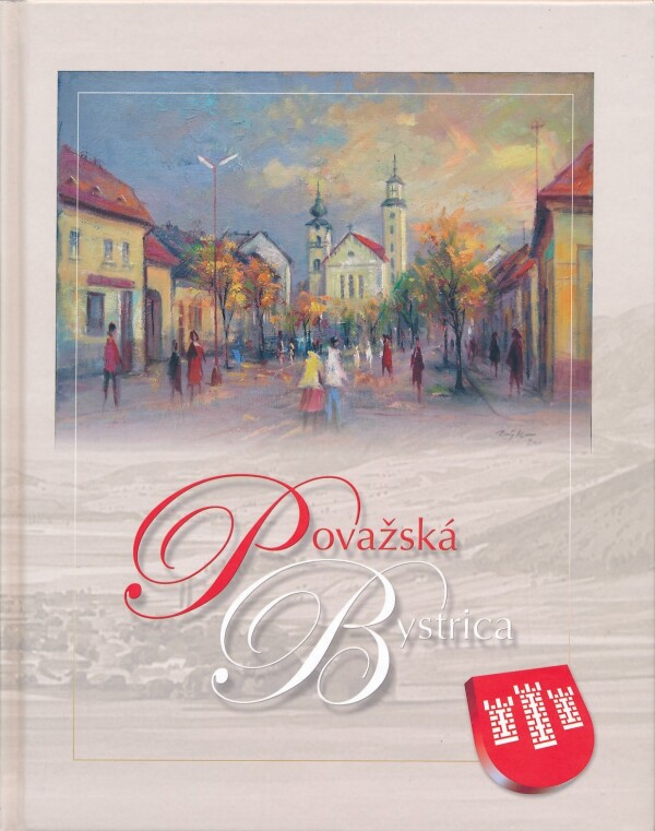Bohuslav Kortman: POVAŽSKÁ BYSTRICA