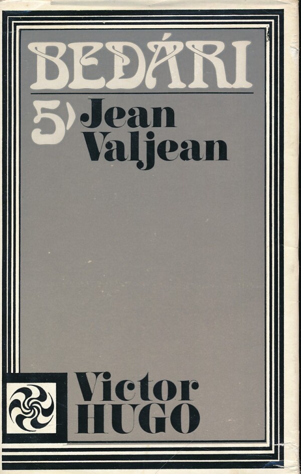 Victor Hugo: BEDÁRI 1-5