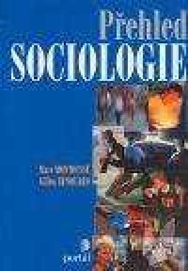 Marc Montoussé, Gilles Renouard: PŘEHLED SOCIOLOGIE