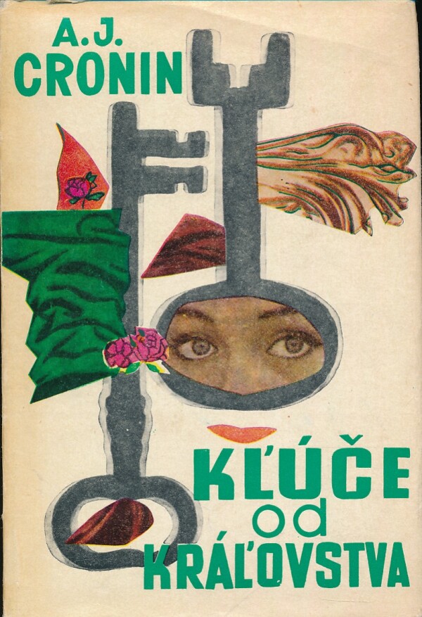 A.J. Cronin: KĽÚČE OD KRÁĽOVSTVA