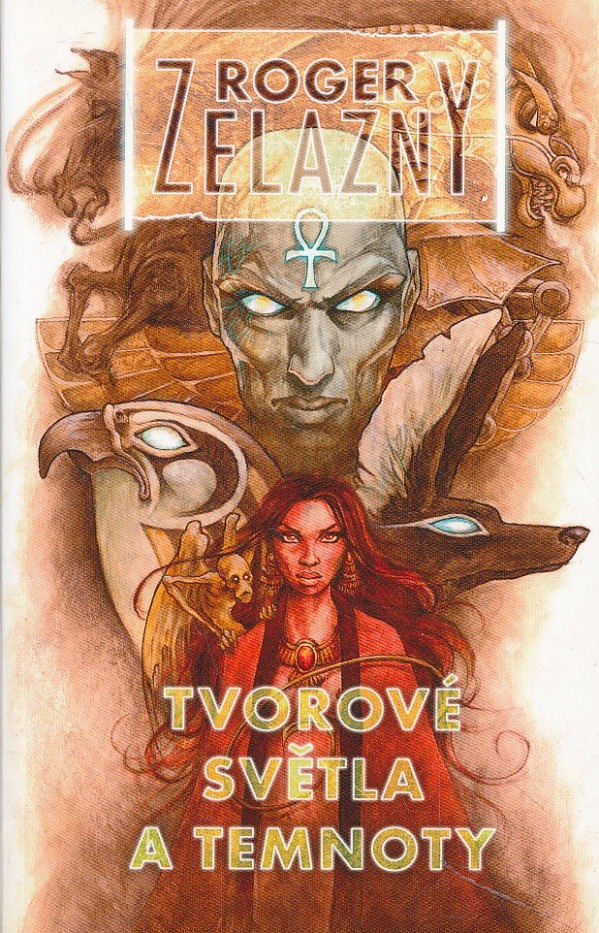 Roger Zelazny: TVOROVÉ SVĚTLA A TEMNOTY