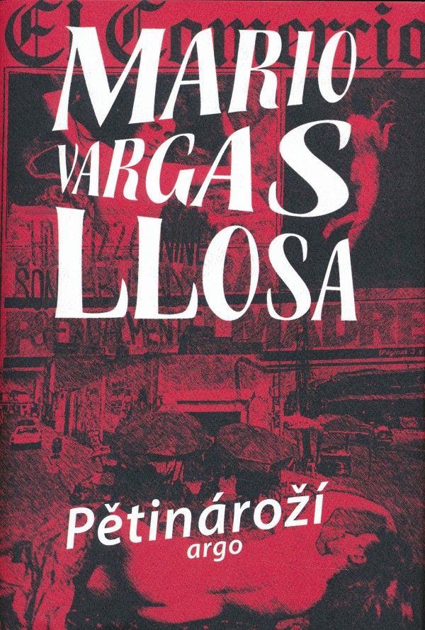 Mario Vargas Llosa: PĚTINÁROŽÍ