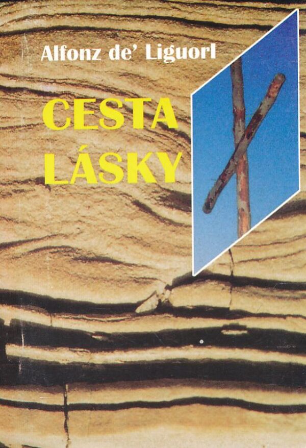 Alfonz de Liguori: CESTA LÁSKY