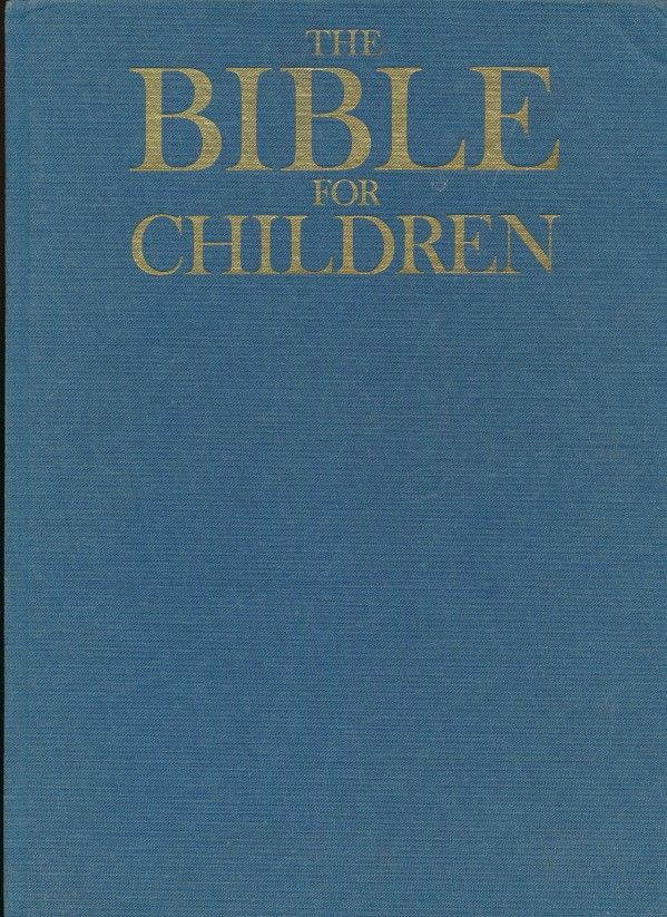 THE BIBLE FOR CHILDREN