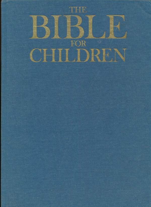 THE BIBLE FOR CHILDREN