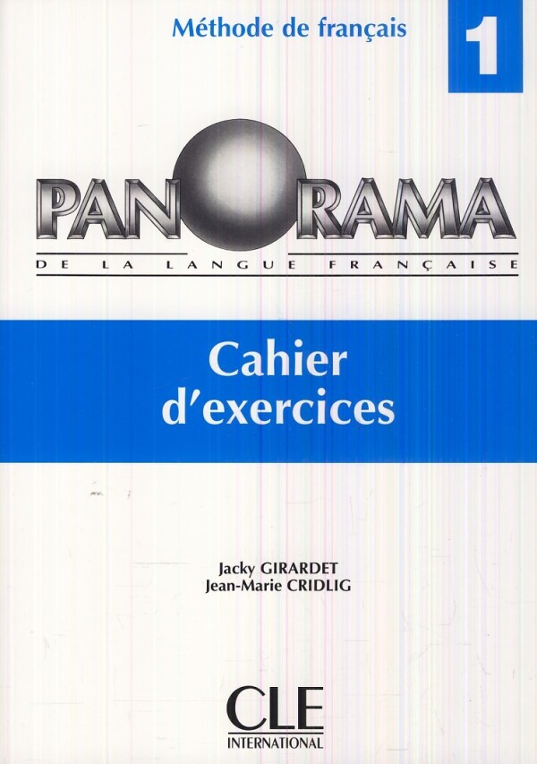 Jacky Girardet, Jean-Marie Cridlig: PANORAMA 1 - PRACOVNÝ ZOŠIT (CAHIER D'EXERCICES)