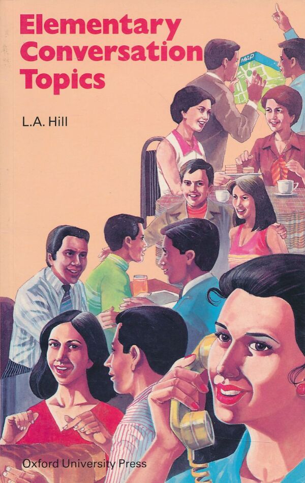 L.A. Hill: Elementary conversation topics