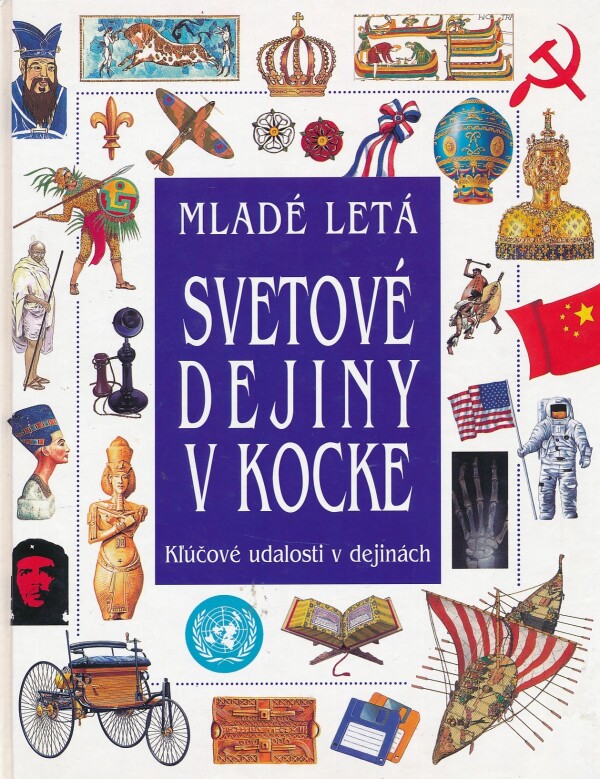 Jane Chisholmová: SVETOVÉ DEJINY V KOCKE - KĽÚČOVÉ UDALOSTI V DEJINÁCH