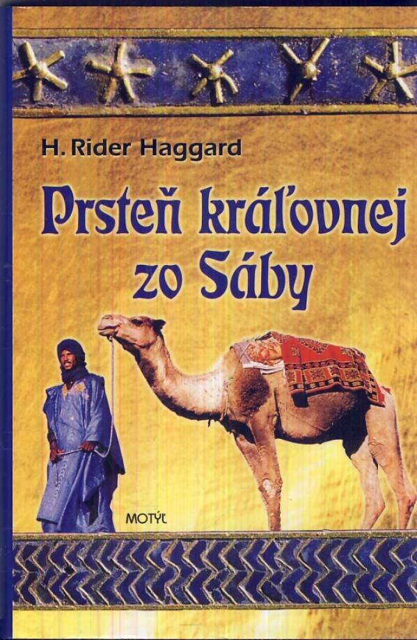 H. Rider Haggard: PRSTEŇ KRÁĽOVNEJ ZO SÁBY