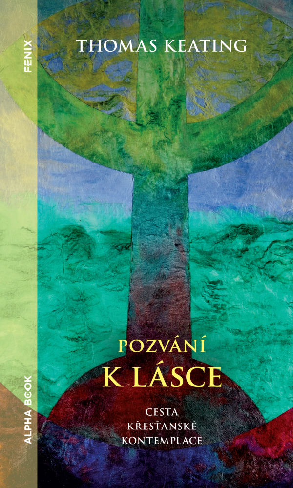 Thomas Keating: POZVÁNÍ K LÁSCE