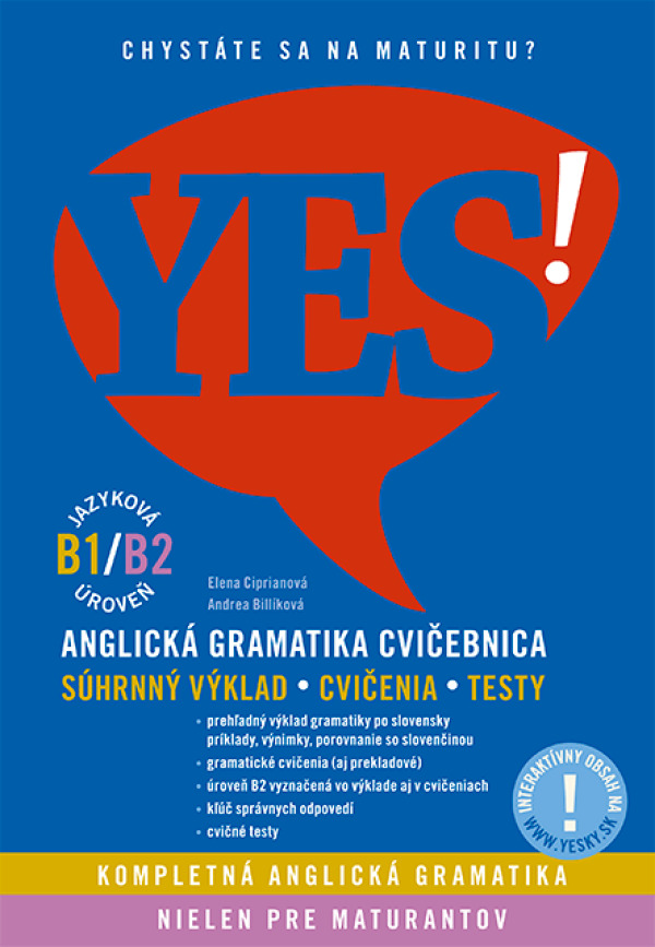 Elena Ciprianová, Andrea Billíková: YES - ANGLICKÁ GRAMATIKA CVIČEBNICA