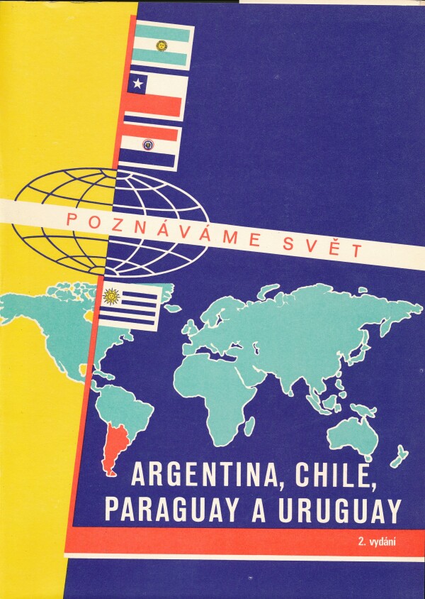 POZNÁVÁME SVĚT 23 - ARGENTINA, CHILE, PARAGUAY A URUGUAY