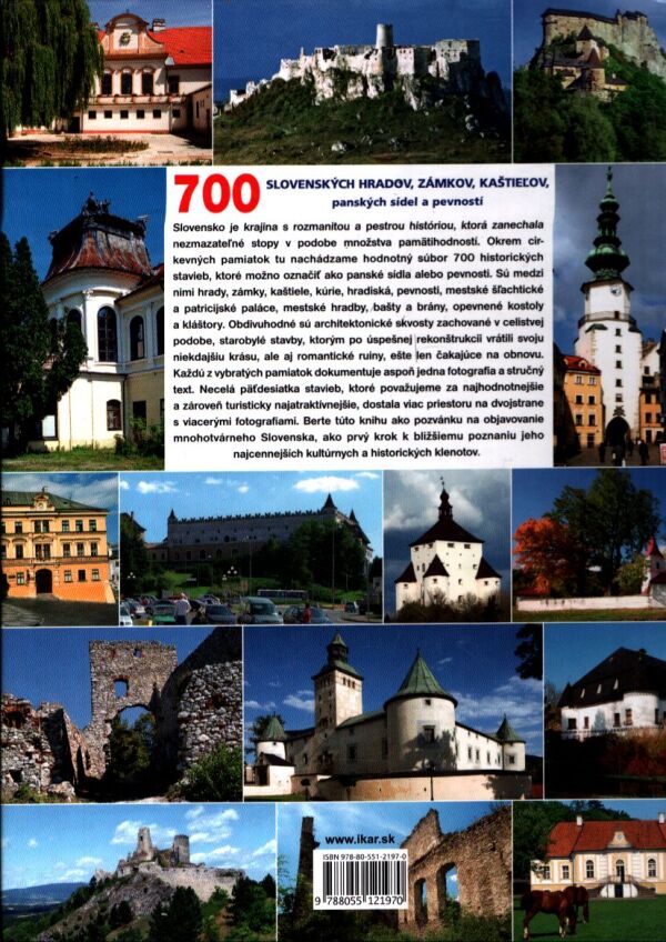 700 SLOVENSKÝCH HRADOV, ZÁMKOV, KAŠTIEĽOV, PANSKÝCH SÍDEL A PEVNOSTÍ