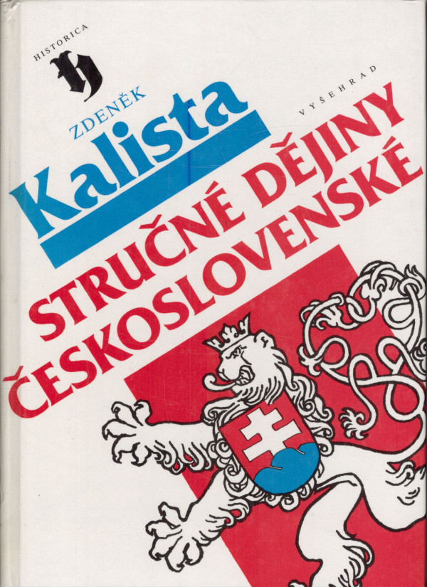 Zdeněk Kalista: STRUČNÉ DĚJINY ČESKOSLOVENSKÉ